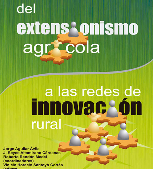 Del extensionismo agrícola a la redes de innovación rural