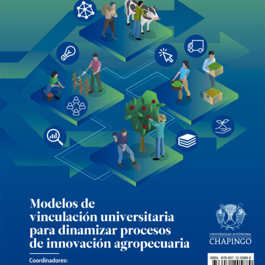 Modelos de vinculación universitaria para dinamizar procesos de innovación agropecuaria