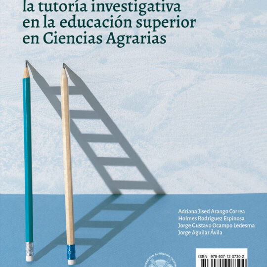Lineamientos para mejorar la tutoría investigativa  en la educación superior en Ciencias Agrarias